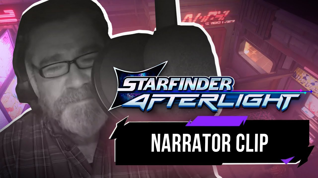 Starfinder: Afterlight - Roger Clark as The Narrator - YouTube