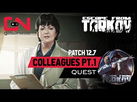 Colleagues Part 1 - Escape From Tarkov Therapist Quest Walkthrough - Patch 12.7