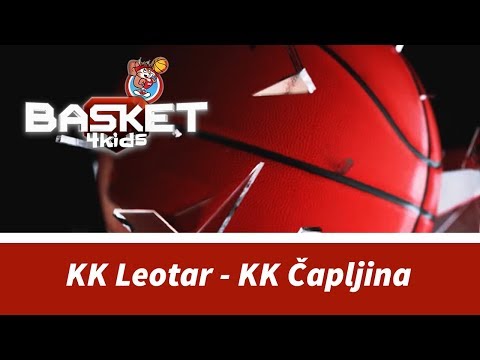 BASKET 4 KIDS | KK Leotar - KK Čapljina | Basket4Kids Trebinje