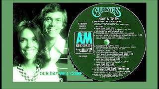 Carpenters - Our Day Will Come 'Vinyl'