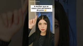 A mulher que se casou com um boneco #shorts #shortsfeed