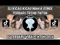 DJ KICAU KICAU MANIA REMIX TREND JEDAG JEDUG TERBARU VIRAL TIKTOK 2026 ️YANG KALIAN CARI
