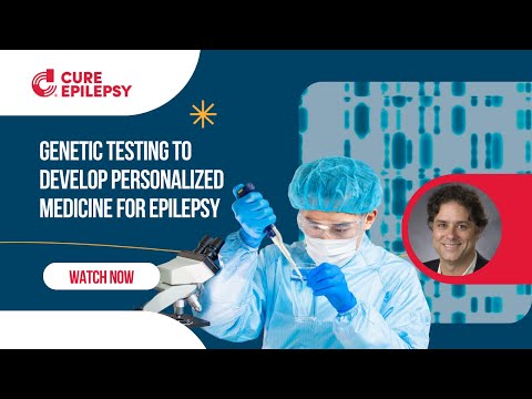 Genetic Testing to Develop Personalized Medicine for Epilepsy