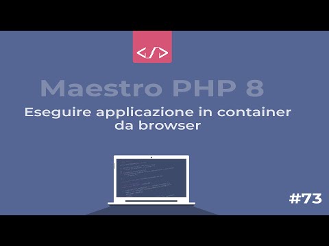 Maestro PHP 8 - Eseguire applicazione nel container da browser #73