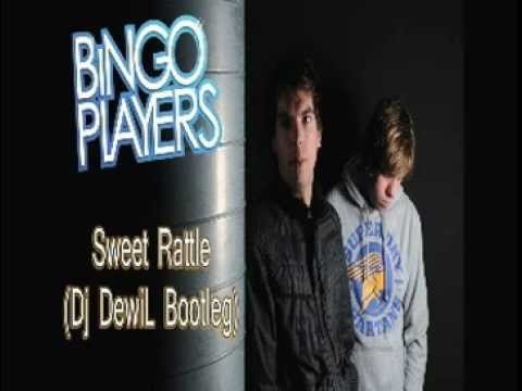 Bingo Players-Sweet Rattle ( Dj DewiL Bootleg)