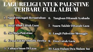 Download lagu Free Palestina !! KUMPULAN LAGU RELIGIE TERBAIK & SYAHDU [ FULL ALBUM ] mp3