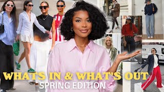 WHAT'S IN & WHAT'S OUT FOR SPRING 2025!