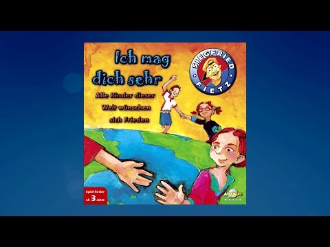 Siegfried Fietz - 'Alle Kinder dieser Welt wünschen sich Frieden' aus Ich mag dich sehr