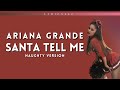 Santa tell me (Paroles/Lyrics) - Naughty version by Ariana Grande