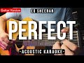 Perfect [Karaoke Acoustic] - Ed Sheeran [Hanin Dhiya Karaoke Version]