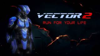 Vector 2 Trailer Music: Extended (Download In Desc