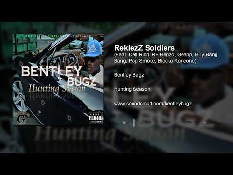 Bentley Bugz - ReklezZ Soldiers (Feat. ReklezZ Family)