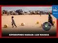 Kipindupindu Dadaab 1120 Waugua