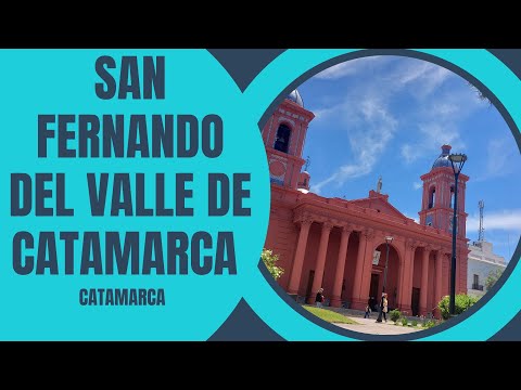 San Fernando del Valle de  CATAMARCA -