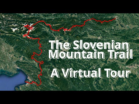 Slovenian Mountain Trail - A Virtual Tour | Google Earth 3D + GPS Route + Huts + Stamps + Towns