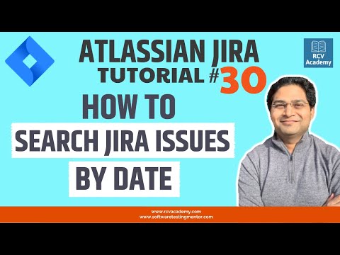JIRA Tutorial 30 Search JIRA Issues by Date | Filter JIRA Issues by Date