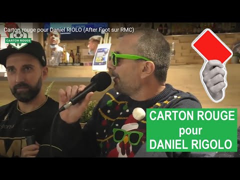 Carton rouge pour Daniel RIOLO (After Foot sur RMC)