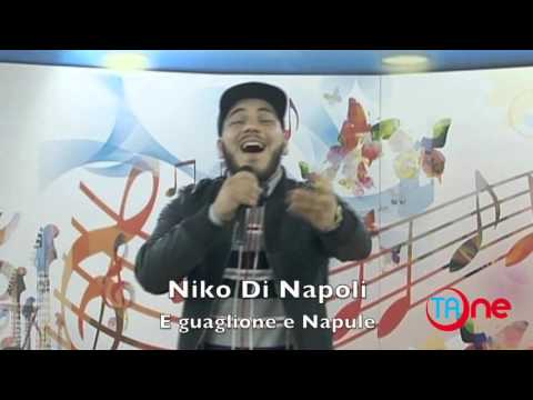 Niko Di Napoli  - 'E guaglione e Napule - Teleangri 1
