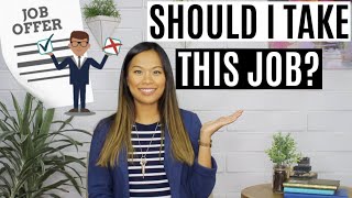 Should I Take This Job? | What to Consider Before Accepting a Job Offer | 6 Questions to Ask