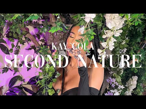 Kay Cola - Second Nature (Official Music Video)