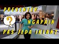 Oooh Ternyata Ini Yang Dilakuin Presenter Saat Jeda Iklan