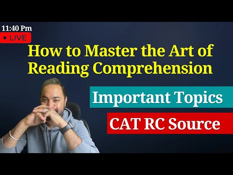 CAT VARC - How to Master the Art of Reading Comprehension | Important Topics | CAT RC Source