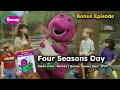 Barney Four Seasons Day BONUS EPISODE Taken From Barney S Sunny Snowy Day DVD