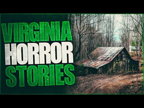 4 Scary Virginia Horror Stories
