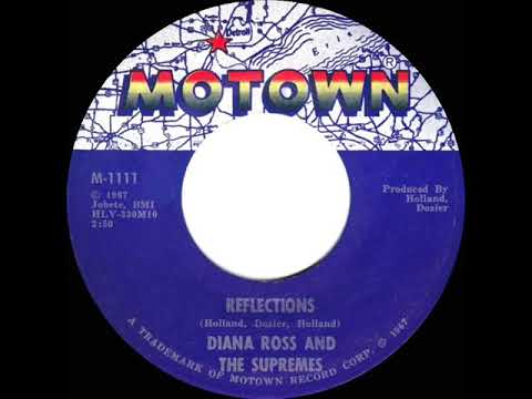 1967 HITS ARCHIVE: Reflections - Supremes (a #2 record--mono)