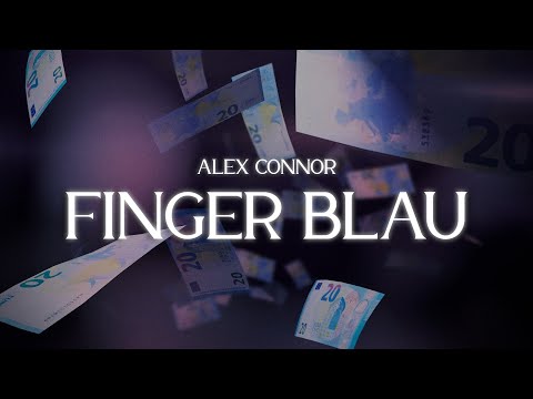 Alex Connor - FINGER BLAU (OFFICIAL VISUALIZER)