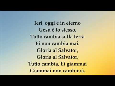 Cantico: "Ieri, oggi e in eterno" (musica + testo)