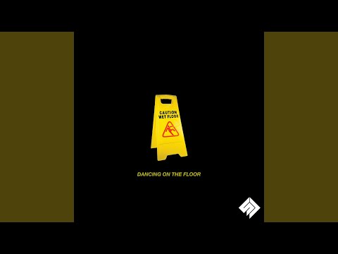 Dancing on the Floor