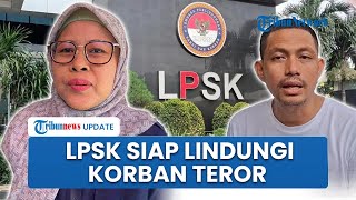 LPSK Siap Lindungi Influencer & Aktivis Korban Teror OTK seusai Kritik Penanganan Banjir Sumatera
