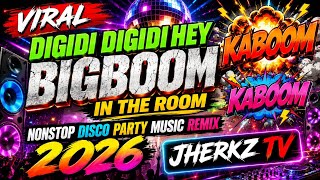 Download lagu VIRAL DISCO PARTY MUSIC NONSTOP REMIX 2026 💥DIGIDI DIGIDI HEY X BIGBOOM IN THE ROOM KABOOM KABOOM mp3 Download lagu VIRAL DISCO PARTY MUSIC NONSTOP REMIX 2026 💥DIGIDI DIGIDI HEY X BIGBOOM IN THE ROOM KABOOM KABOOM mp3