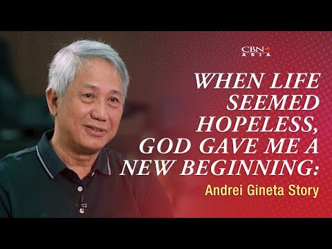 When Life Seemed Hopeless, God Gave Me a New Beginning: Andrei Gineta STRY | #TSCATestimonies | CBNA