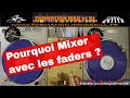 Mixage DJ : Pourquoi mixer avec les faders (ou le crossfader)