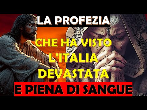 La Profezia dell'Anziano Brasiliano che ha Visto l'Italia Devastata e Piena di Sangue