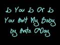 Is You Is or Is You Ain't My Baby by Anita O'Day