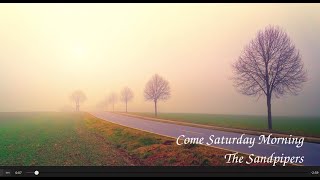 Come Saturday Morning - The Sandpipers (lyrics)