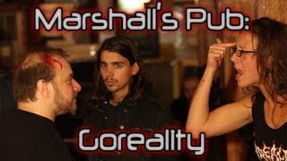 Marshall's Pub: Goreality