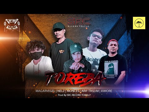 TOREBA - MAGARVEGEL x NELZ x MONCES x ARIFTASLIM x XIMORE (Official Music Video)