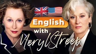 Learn English with MERYL STREEP — 7 Different English ACCENTS