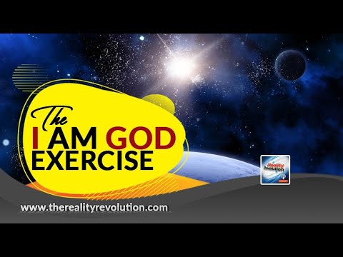 The I AM GOD Exercise