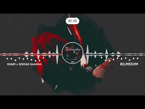 Era89 ft. Serdar Shamah - Bilmedim (Official Music)