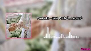 Download lagu Yeni Inka - Janji Putih (ft Lagista) mp3 Download lagu Yeni Inka - Janji Putih (ft Lagista) mp3