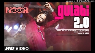 Gulabi 2.0 (Noor) - Amaal Mallik [Club  mix]