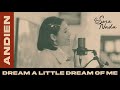 Andien - Dream a Little Dream of Me (Doris Day Cover)