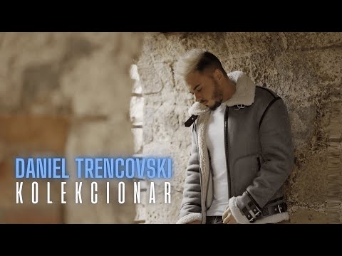 Daniel Trencovski – Kolekcionar (Official Video 2023)
