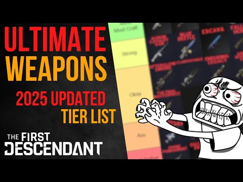 AFTER 2200 HOURS HERE'S MY 2025 UPDATED ULTIMATE WEAPONS TIERLIST | The First Descendant