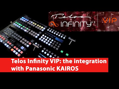 Telos Infinity VIP: the integration with Panasonic KAIROS - 360 seconds. Broadcast News & Commentary